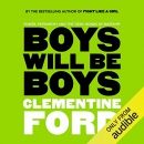 Boys Will Be Boys by Clementine Ford