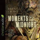 Moments 'til Midnight by Brent Crowe