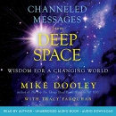 Channeled Messages from Deep Space by Mike Dooley