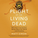 Plight of the Living Dead by Matt Simon