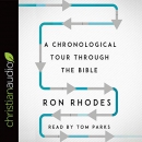 A Chronological Tour Through the Bible by Ron Rhodes