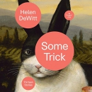 Some Trick: Thirteen Stories by Helen DeWitt