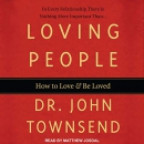 Loving People: How to Love and Be Loved by John Townsend