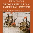 Geographies of an Imperial Power by Jeremy Black