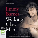 Working Class Man by Jimmy Barnes