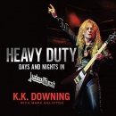 Heavy Duty: Days and Nights in Judas Priest by K.K. Downing