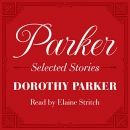 Parker: Selected Stories by Dorothy Parker