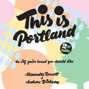 This Is Portland by Alexander Barrett