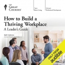 How to Build a Thriving Workplace by Beth Cabrera