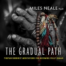 The Gradual Path by Miles Neale