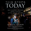 This Stops Today by Gwen Carr