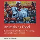 Animals as Food by Amy J. Fitzgerald