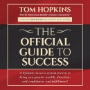 The Official Guide to Success by Tom Hopkins