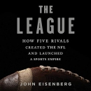 The League by John Eisenberg