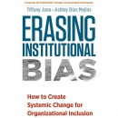 Erasing Institutional Bias by Tiffany Jana