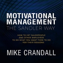 Motivational Management: The Sandler Way by Mike Crandall