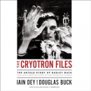 The Cryotron Files by Iain Dey