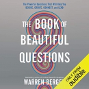 The Book of Beautiful Questions by Warren Berger