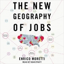 The New Geography of Jobs by Enrico Moretti