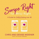 Swipe Right for Mr(s) Right by Chris Widener