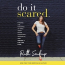 Do It Scared by Ruth Soukup