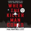 When the Killer Man Comes by Paul Martinez