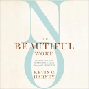 No Is a Beautiful Word by Kevin G. Harney