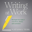 Writing at Work by Natasha Terk