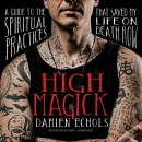 High Magick by Damien Echols