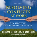 Resolving Conflicts at Work by Kenneth Cloke