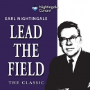 The Classic Lead the Field by Earl Nightingale