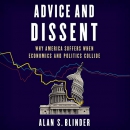 Advice and Dissent by Alan S. Blinder