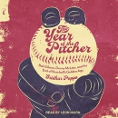 The Year of the Pitcher by Sridhar Pappu