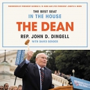 The Dean: The Best Seat in the House by John Dingell