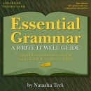 Essential Grammar: A Write It Well Guide by Natasha Terk