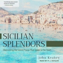 Sicilian Splendors by John Keahey