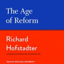 The Age of Reform by Richard Hofstadter