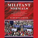 Militant Normals by Kurt Schlichter