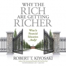 Why the Rich Are Getting Richer by Tom Wheelwright