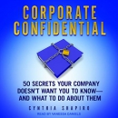 Corporate Confidential by Cynthia Shapiro