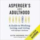 Asperger's and Adulthood by Blythe Grossberg
