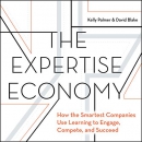 The Expertise Economy by Kelly Palmer