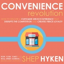 The Convenience Revolution by Shep Hyken