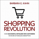 The Shopping Revolution by Barbara E. Kahn