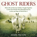 Ghost Riders by Mark Felton