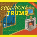 Goodnight Trump: A Parody by Erich Origen