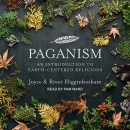 Paganism: An Introduction to Earth-Centered Religions by Joyce Higginbotham