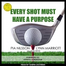 Every Shot Must Have a Purpose by Pia Nilsson