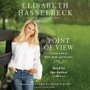 Point of View: A Fresh Look at Work, Faith, and Freedom by Elisabeth Hasselbeck