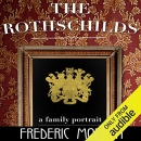 The Rothschilds: A Family Portrait by Frederic Morton